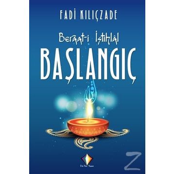 Beraat-i İstihlal - Başlangıç - Fadi Kılıçzade