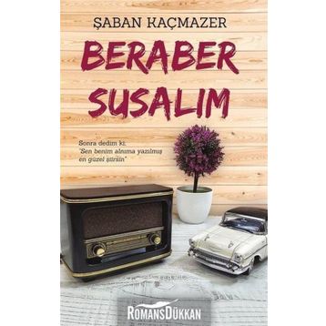 Beraber Susalım - Şaban Kaçmazer