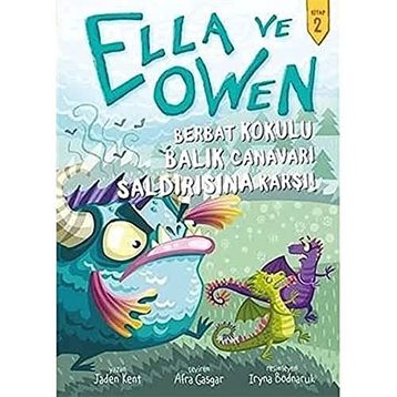 Berbat Kokulu Balık Canavarı Saldırısına Karşı! Ella ve Owen 2-Babil Kitap Yayıncılık
