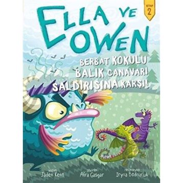 Berbat Kokulu Balık Canavarı Saldırısına Karşı! Ella ve Owen 2-Babil Kitap Yayıncılık
