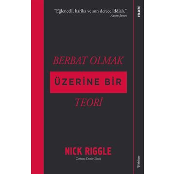 Berbat Olmak Üzerine Bir Teori - Nick Riggle