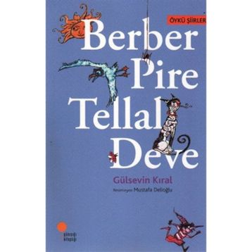 BERBER PIRE TELLAL DEVE - GÜLSEVİN KIRAL