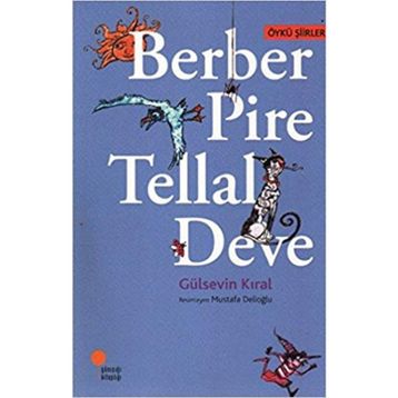 BERBER PIRE TELLAL DEVE - GÜLSEVİN KIRAL