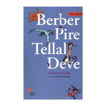 BERBER PIRE TELLAL DEVE - GÜLSEVİN KIRAL