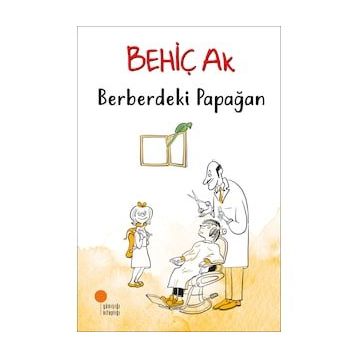 Berberdeki Papağan - Behiç Ak