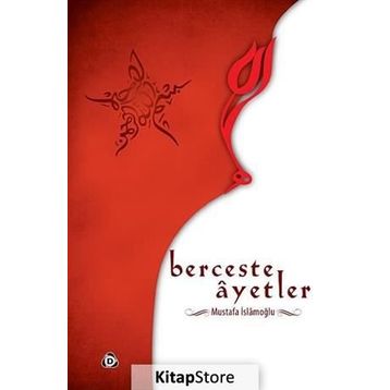 BERCESTE AYETLER - MUSTAFA İSLAMOĞLU