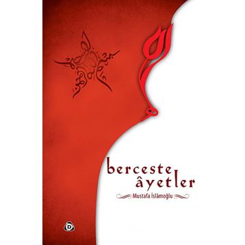 BERCESTE AYETLER - MUSTAFA İSLAMOĞLU