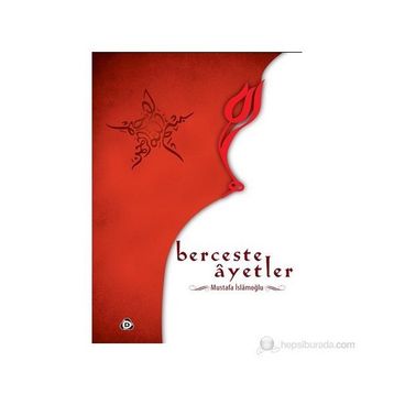 BERCESTE AYETLER - MUSTAFA İSLAMOĞLU