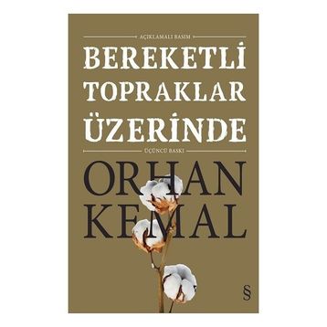 Bereketli Topraklar Üzerinde - Açıklamalı - Orhan Kemal