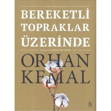 Bereketli Topraklar Üzerinde - Orhan Kemal