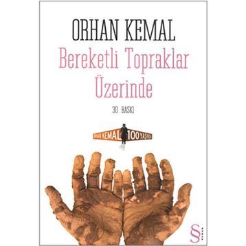 Bereketli Topraklar Üzerinde - Orhan Kemal