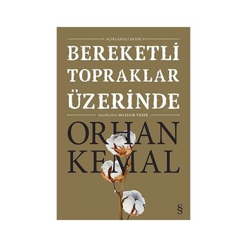 Bereketli Topraklar Üzerinde - Orhan Kemal