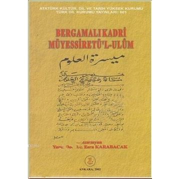BERGAMALI KADRI MÜYESSIRET'L-ULUM - GENEL