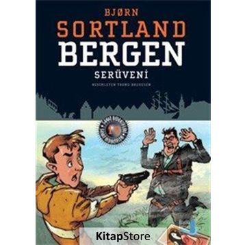 Bergen Serüveni - Bjorn Sortland