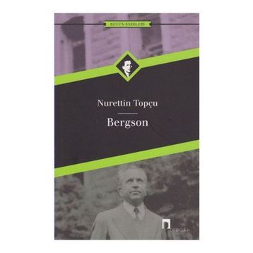 BERGSON - NURETTIN TOPÇU