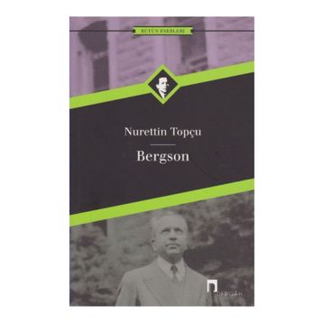 BERGSON - NURETTIN TOPÇU