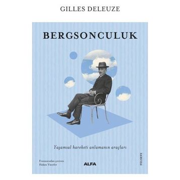Bergsonculuk - Gilles Deleuze