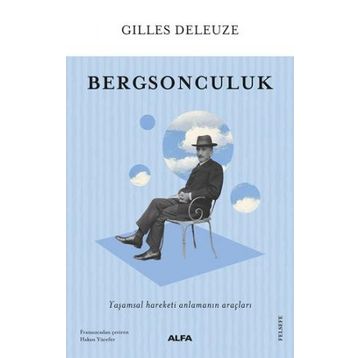 Bergsonculuk - Gilles Deleuze