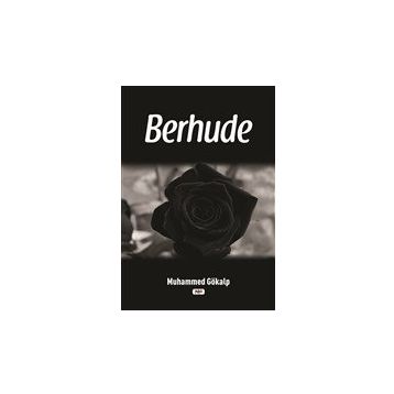 Berhude - Muhammed Gökalp