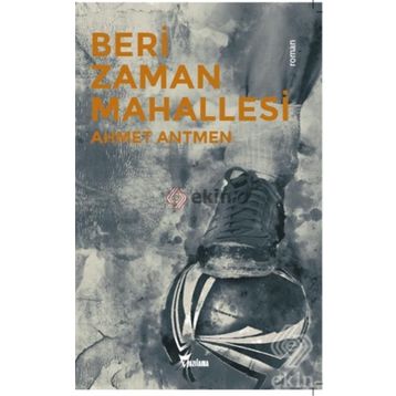 Beri Zaman Mahallesi - Ahmet Antmen