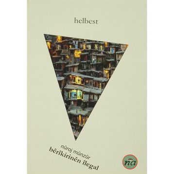 Berıkirinen Ilegal - Nûroj Mûnzûr