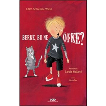Berke, Bu Ne Öfke? - Edith Schreiber-Wicke