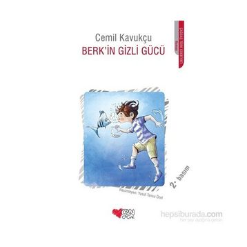 Berk’in Gizli Gücü - Cemil Kavukçu