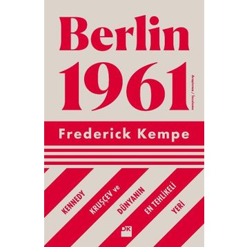 Berlin 1961 - Frederick Kempe