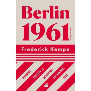 Berlin 1961 - Frederick Kempe