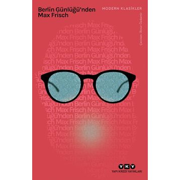 Berlin Günlüğü`nden - Max Frisch