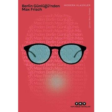 Berlin Günlüğü`nden - Max Frisch