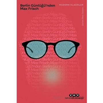 Berlin Günlüğü`nden - Max Frisch