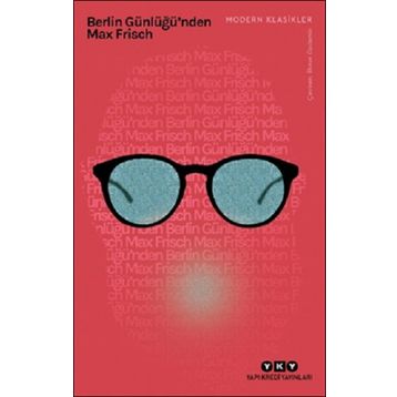Berlin Günlüğü`nden - Max Frisch