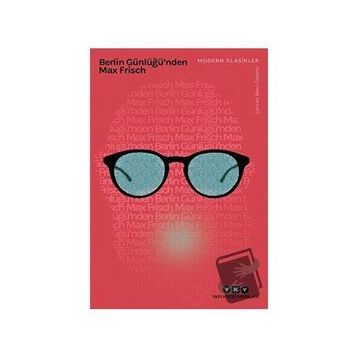 Berlin Günlüğü`nden - Max Frisch