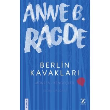 Berlin Kavakları - Anne B. Ragde