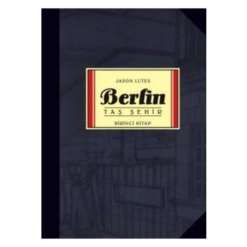 BERLIN TAŞ ŞEHİR BIRINCI KITAP - JASON LUTES