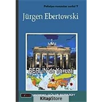 BERLIN´DE YAKUZA - JÜRGEN EBERTOWSKI