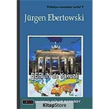 BERLIN´DE YAKUZA - JÜRGEN EBERTOWSKI