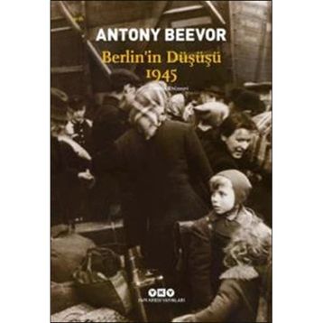 Berlin'in Düşüşü 1945 - Antony Beevor
