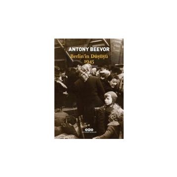 Berlin'in Düşüşü 1945 - Antony Beevor