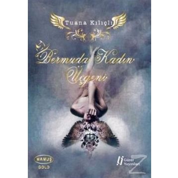 Bermuda Kadın Üçgeni - Tuana Kılıçlı