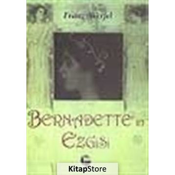 BERNADETTE´IN EZGISI - FRANZ WERFEL