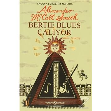 BERTIE BLUES ÇALIYOR - ALEXANDER MCCALL SMITH