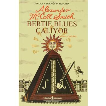 BERTIE BLUES ÇALIYOR - ALEXANDER MCCALL SMITH