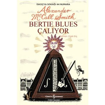 BERTIE BLUES ÇALIYOR - ALEXANDER MCCALL SMITH