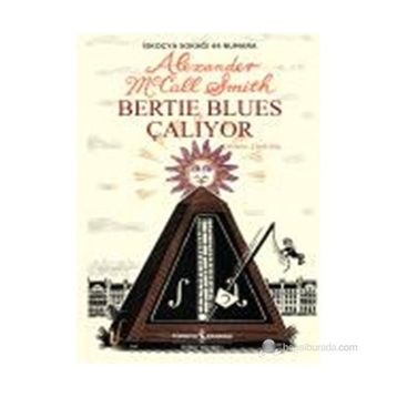 BERTIE BLUES ÇALIYOR - ALEXANDER MCCALL SMITH