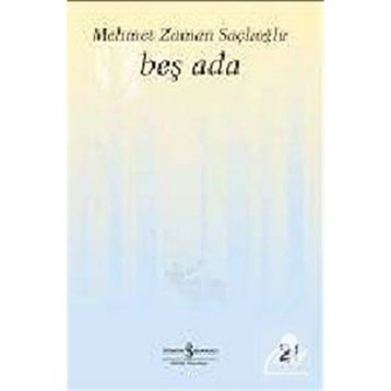 Beş Ada - Mehmet Zaman Saçlıoğlu