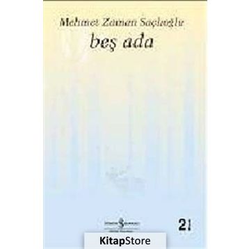 Beş Ada - Mehmet Zaman Saçlıoğlu
