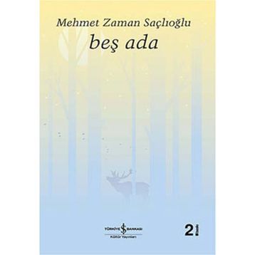 Beş Ada - Mehmet Zaman Saçlıoğlu