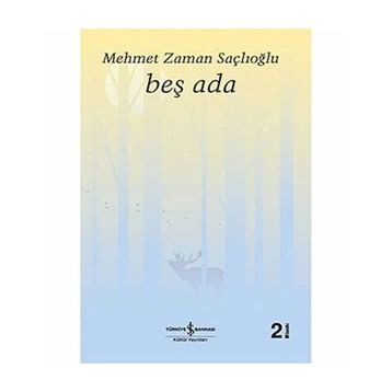 Beş Ada - Mehmet Zaman Saçlıoğlu